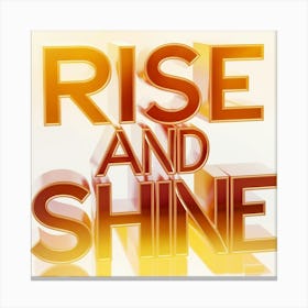 Rise And Shine Canvas Print