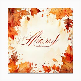 An Attractive Watercolor Painting Of An Artistically Crafted Thanksgiving Calligraphy In Flaming Ora (5) Canvas Print