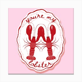 You're My Lobster | Bedroom Wall Art | Valentines Gift Leinwandbild