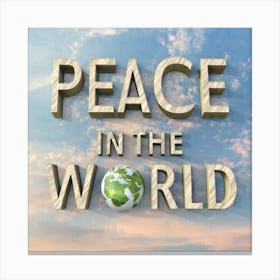 Peace In The World Canvas Print