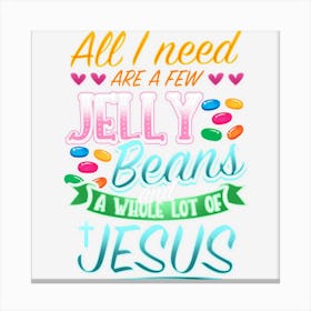 Fun Christian Jelly Bean Candy Lover Easter Jesus Saying Canvas Print