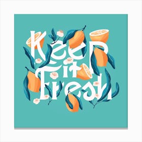 Keep It Fresh Hand Lettering With Lemons Square Canvas Print