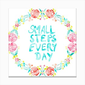 Small Steps Every Day - Watercolour Floral Canvas Print