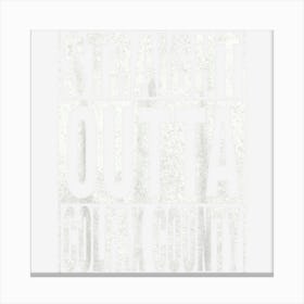 Straight Outta Colfax County Cool Home Quote Canvas Print