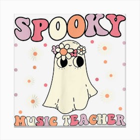 Spooky Music Teacher Floral Retro Groovy Ghost Halloween Canvas Print