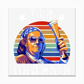 Limited Edition Ben Drankin Vintage 4th Of July Independence Canvas Print