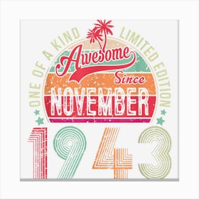 79th Birthday Gifts Awesome Since November 1943 79 Years Old Canvas Print