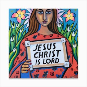 Jesus Christ Is Lord Canvas Print