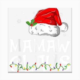 Mamaw Claus Santa Funny Christmas Pajama Matching Family 1 Canvas Print