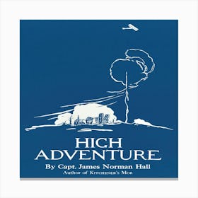 High Adventure Canvas Print