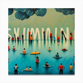 Swimming, Rainy season? swimming is life Canvas Print