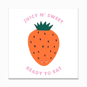 Juicy N' Sweet, Ready To Eat Canvas Print