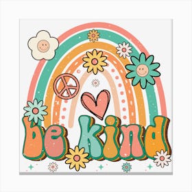 Colorful Rainbow Be Kin Canvas Print