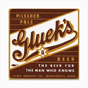 Gluek S Beer Canvas Print