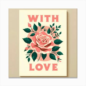 With Love Canvas Print