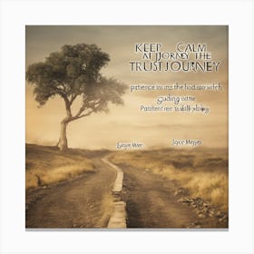“Keep Calm And Trust The Journey” Canvas Print