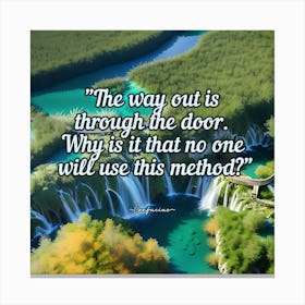 Way Out Is Through The Door Canvas Print