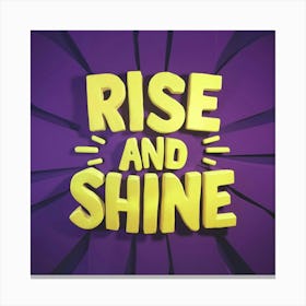 Rise And Shine 1 Canvas Print