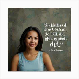 Default She Believed She Could So She Did Art 0 Canvas Print