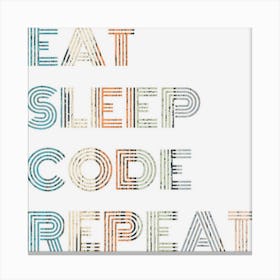 Vintage Eat Sleep Code Repeat Computer Programmer Canvas Print