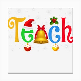 Teach Funny Inspire Teacher Christmas Pajama Xmas Women Men Canvas Print