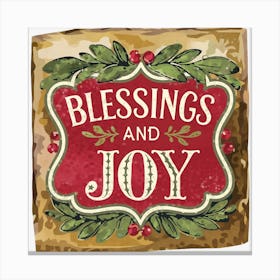 Blessings And Joy Canvas Print