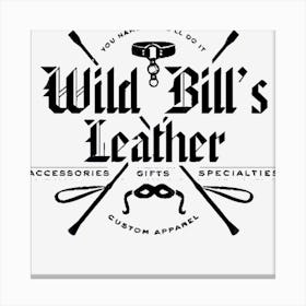 Wild Bills Leather Shop Canvas Print