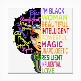 I Am Black History Month Woman Black Girl Magic Melanin Canvas Print