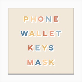 Phone Wallet Keys Mask 2 Square Canvas Print