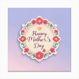 Happy Mothers Day 5 Canvas Print