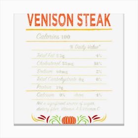 Venison Steak Nutrition Facts Funny Thanksgiving Humor Canvas Print