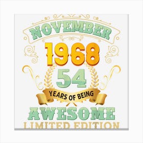 November 1968 54 Years Of Being Awesome 54th Birthday Retro Canvas Print