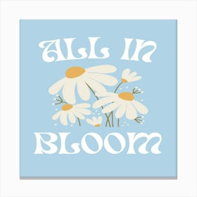 All In Bloom Canvas Print