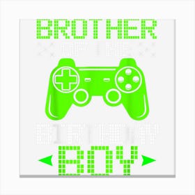 Brother Of The Birthday Boy Video Gamer Birthday Gifts Boy Canvas Print