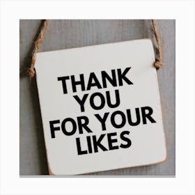 Thank You For Your Likes Canvas Print