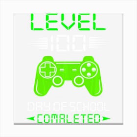 Level 100 Days Of School Completed Video Gamer For Boys Kids Canvas Print