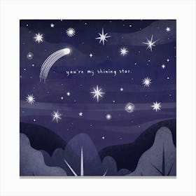 Youre My Shining Star Square Canvas Print