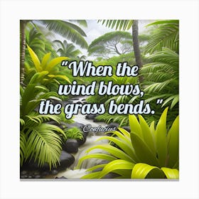 When The Wind Blows, The Grass Bends Canvas Print