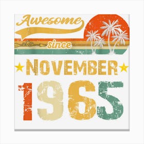 57th Birthday Awesome Since November 1965 57 Year Old Canvas Print