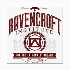 Ravencroft Institute For The Criminally Insane Canvas Print