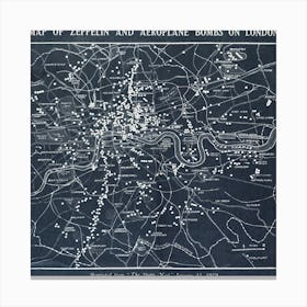 Map Of Zeppelin And Aeroplane Bombs On London Canvas Print