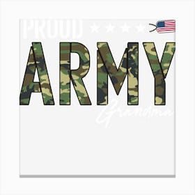 Ocp Proud Army Grandma For Grandmothers Of Soldiers Canvas Print