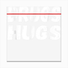 Hugs No Drugs Ribbon Week Awareness Canvas Print