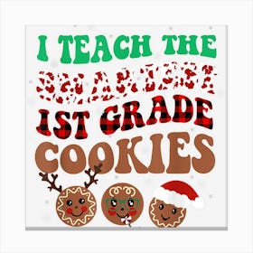 I Teach The Smartest Cookies Shirt Retro Christmas Teacher Canvas Print