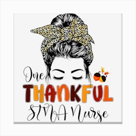 One Thankful Stna Nurse Messy Bun Leopard Thanksgiving Canvas Print