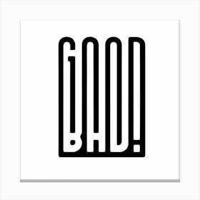 Good Bad illusion print Canvas Print