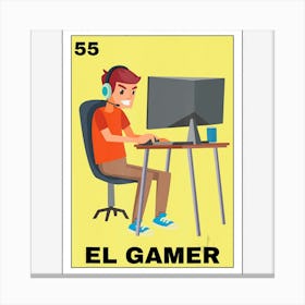 El Gamer Lottery Gift Mexican Lottery Gaming Canvas Print