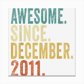 11 Year Old Awesome Since December 2011 11th Birthday Boy 1 Canvas Print