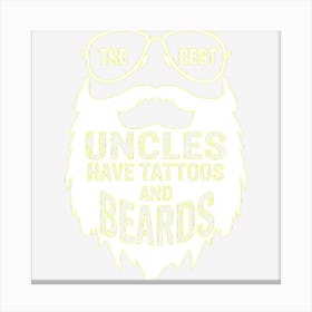 Best Uncles Beards Tattoos Husband Mens Canvas Print