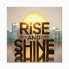 Rise And Shine 3 Canvas Print